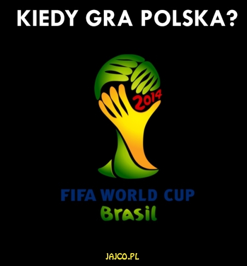 Kiedy gra Polska?


