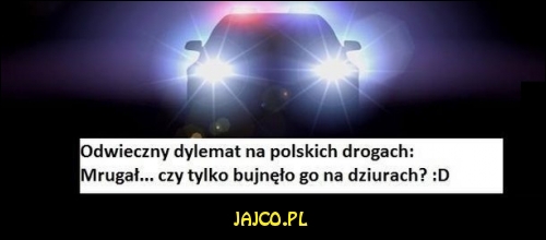 Odwieczny dylemat na polskich drogach


