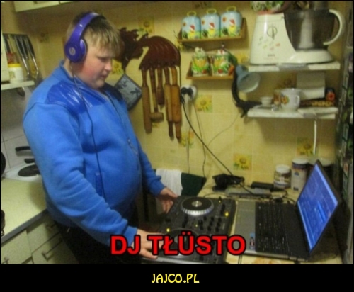 DJ Tłusto


