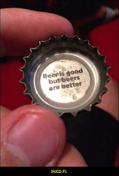 Piwo jest dobre, ale


